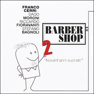 FRANCO CERRI - Barber Shop 2 - Novant`anni Suonati! cover 
